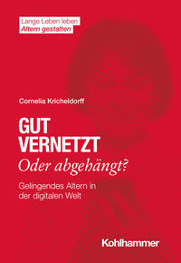 Vorderes Coverbild Gut vernetzt oder abgehängt?