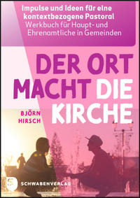 Vorderes Coverbild Der Ort macht die Kirche