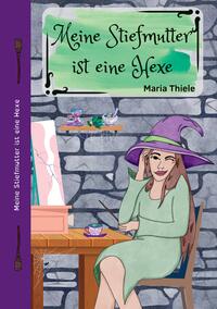 Vorderes Coverbild Meine Stiefmutter ist eine Hexe