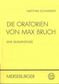 Vorderes Coverbild Die Oratorien von Max Bruch