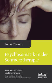 Vorderes Coverbild Psychosomatik in der Schmerztherapie (Komplexe Krisen und Störungen, Bd. 1)