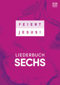Vorderes Coverbild Feiert Jesus! 6 - Ringbuch