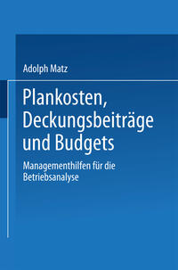 Vorderes Coverbild Plankosten, Deckungsbeiträge und Budgets