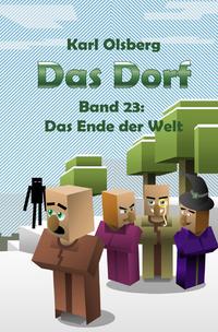 Vorderes Coverbild Das Dorf / Das Dorf Band 23: Das Ende der Welt