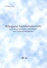 Vorderes Coverbild Bilingualer Sachfachunterricht in diversen Schularten und Fächern - mit Unterrichtsbeispielen - mit Unterrichtsbeispielen -