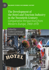 Vorderes Coverbild The Development of the Hotel and Tourism Industry in the Twentieth Century