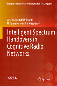 Vorderes Coverbild Intelligent Spectrum Handovers in Cognitive Radio Networks
