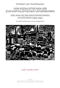 Vorderes Coverbild Vom sozialistischen VEB zum kapitalistischen Unternehmen