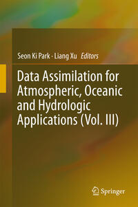 Vorderes Coverbild Data Assimilation for Atmospheric, Oceanic and Hydrologic Applications (Vol. III)