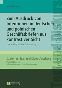 Vorderes Coverbild Zum Ausdruck von Intentionen in deutschen und polnischen Geschäftsbriefen aus kontrastiver Sicht