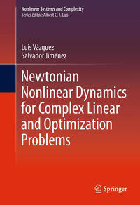 Vorderes Coverbild Newtonian Nonlinear Dynamics for Complex Linear and Optimization Problems