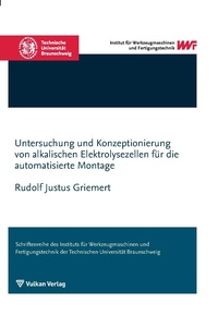 Vorderes Coverbild Untersuchung und Konzeptionierung von alkalischen Elektrolysezellen für die automatisierte Montage