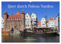 Vorderes Coverbild Quer durch Polens Norden (Wandkalender 2025 DIN A2 quer), CALVENDO Monatskalender