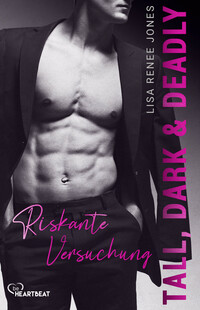 Vorderes Coverbild Tall, Dark and Deadly - Riskante Versuchung