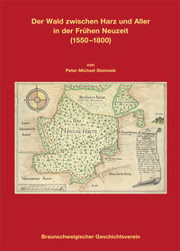Vorderes Coverbild Der Wald zwischen Harz und Aller in der Frühen Neuzeit (1550-1800)