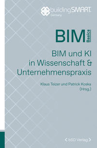 Vorderes Coverbild BIM und KI in Wissenschaft & Unternehmenspraxis