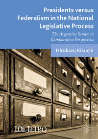 Vorderes Coverbild Presidents versus Federalism in the National Legislative Process