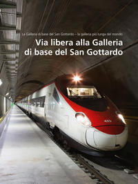 Vorderes Coverbild Via libera alla Galleria di base del San Gottardo (Volume 3)