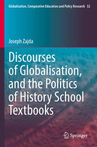 Vorderes Coverbild Discourses of Globalisation, and the Politics of History School Textbooks