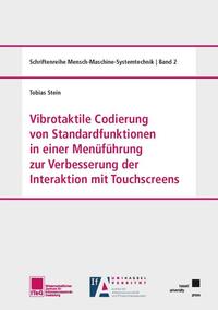 Vorderes Coverbild Vibrotaktile Codierung von Standardfunktionen in einer Menüführung zur Verbesserung der Interaktion mit Touchscreens