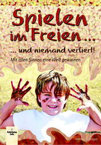 Vorderes Coverbild Spielen im Freien ... und niemand verliert!