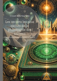 Vorderes Coverbild Les secrets les plus cachés de la philosophie des anciens