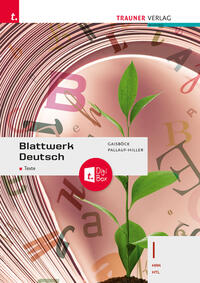 Vorderes Coverbild Blattwerk Deutsch - Texte, I HAK/HTL + TRAUNER-DigiBox