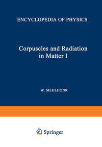 Vorderes Coverbild Korpuskeln und Strahlung in Materie I / Corpuscles and Radiation in Matter I