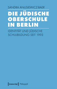 Vorderes Coverbild Die Jüdische Oberschule in Berlin