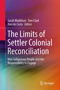 Vorderes Coverbild The Limits of Settler Colonial Reconciliation