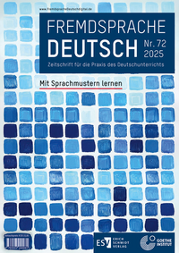 Vorderes Coverbild Fremdsprache Deutsch - - Heft 72 (2025): Mit Sprachmustern lernen