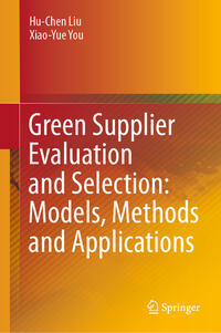 Vorderes Coverbild Green Supplier Evaluation and Selection: Models, Methods and Applications