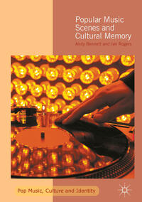 Vorderes Coverbild Popular Music Scenes and Cultural Memory