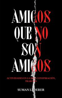 Vorderes Coverbild AMIGOS QUE NO SON AMIGOS
