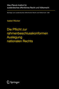 Vorderes Coverbild Die Pflicht zur rahmenbeschlusskonformen Auslegung nationalen Rechts