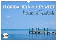 Vorderes Coverbild FLORIDA KEYS und KEY WEST Malerische Reiseroute (Wandkalender 2025 DIN A3 quer), CALVENDO Monatskalender