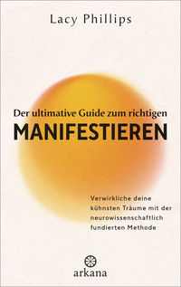 Vorderes Coverbild Der ultimative Guide zum richtigen Manifestieren