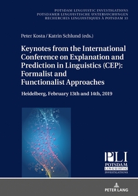 Vorderes Coverbild Keynotes from the International Conference on Explanation and Prediction in Linguistics (CEP): Formalist and Functionalist Approaches