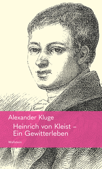 Vorderes Coverbild Heinrich von Kleist – Ein Gewitterleben