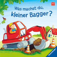 Vorderes Coverbild Was machst du, kleiner Bagger?