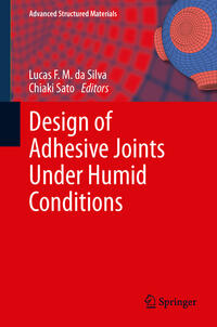 Vorderes Coverbild Design of Adhesive Joints Under Humid Conditions