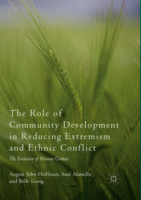 Vorderes Coverbild The Role of Community Development in Reducing Extremism and Ethnic Conflict