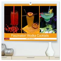 Vorderes Coverbild Faszination Wodka Cocktail (hochwertiger Premium Wandkalender 2025 DIN A2 quer), Kunstdruck in Hochglanz