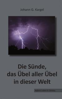 Vorderes Coverbild Die Sünde, das Übel aller Übel in dieser Welt