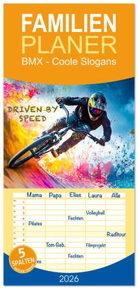 Vorderes Coverbild Familienplaner 2026 - BMX - Coole Slogans mit 5 Spalten (Wandkalender, 21 x 45 cm) CALVENDO