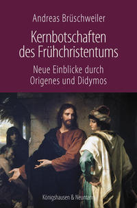 Vorderes Coverbild Kernbotschaften des Frühchristentums