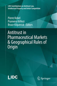 Vorderes Coverbild Antitrust in Pharmaceutical Markets & Geographical Rules of Origin