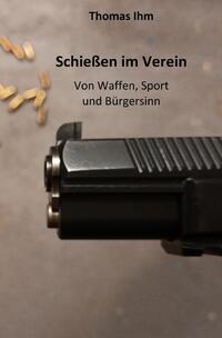 Vorderes Coverbild Schießen im Verein