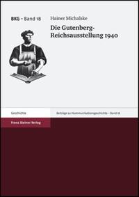 Vorderes Coverbild Die Gutenberg-Reichsausstellung 1940
