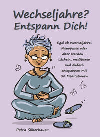 Vorderes Coverbild Wechseljahre? Entspann Dich!